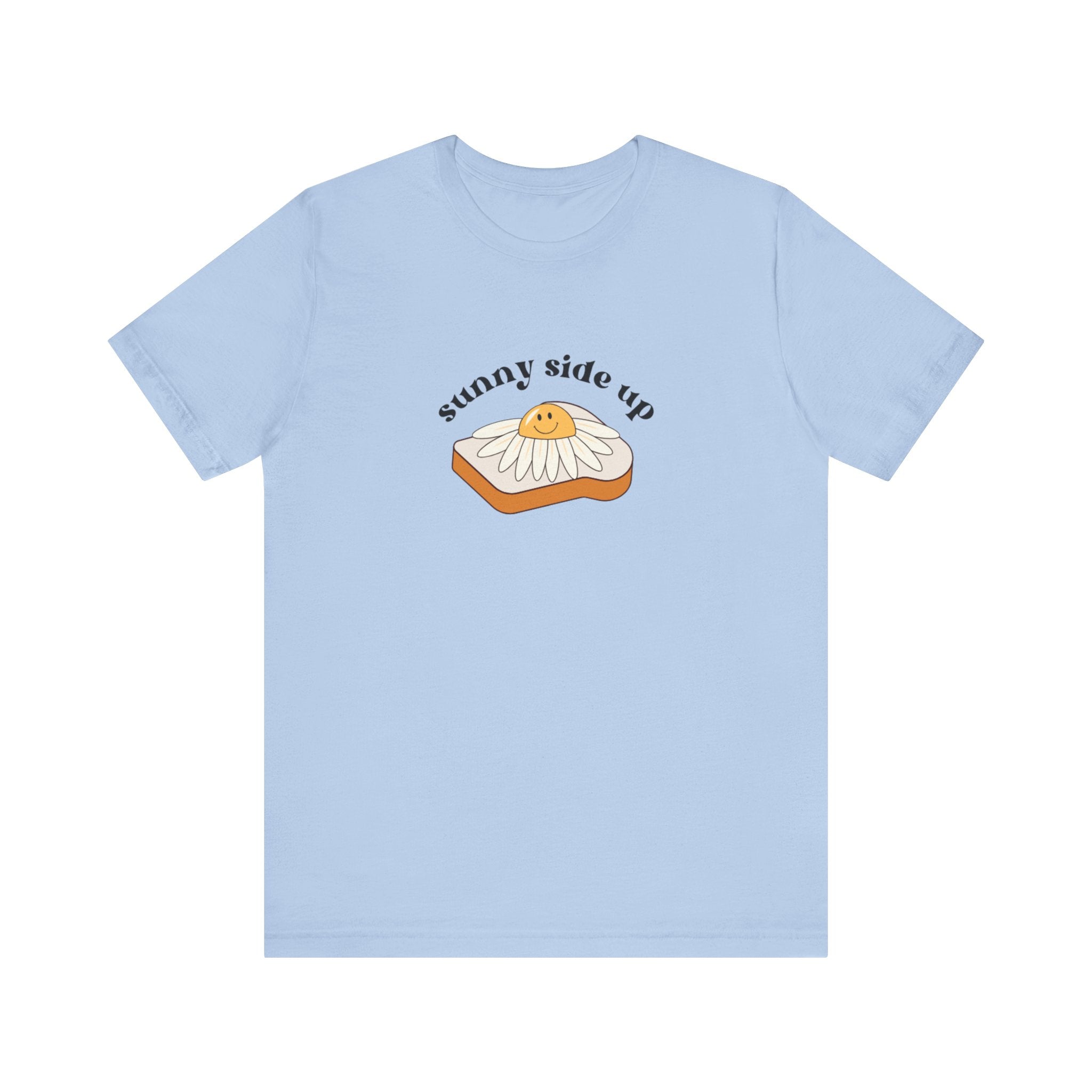 Sunny Side Up Graphic Tee, Cute Egg T-Shirt, Unisex Fun Fashion, Gift for Food Lovers, Breakfast Lover's Apparel