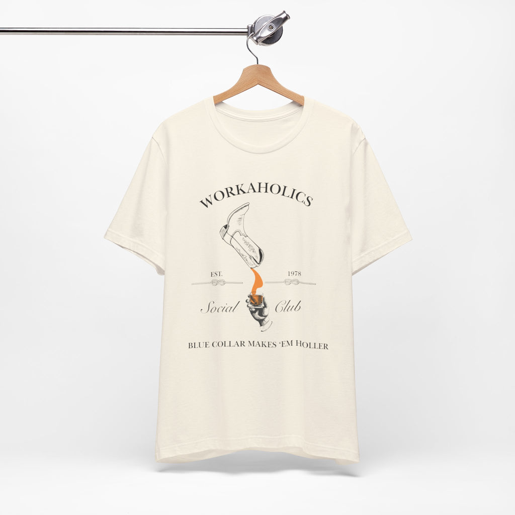 Workaholics Unisex Tee, Fun Casual Shirt for Fans, Gift for Work Enthusiasts, Ideal for Everyday Wear, Perfect for Holidays
