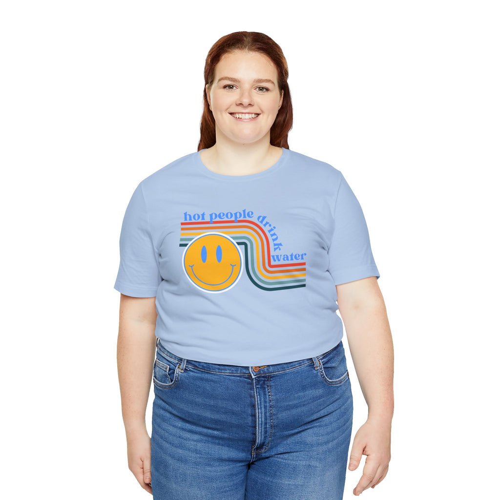 Smiley Water Quote Tee - Casual Summer Shirt, Gift for Friends, Fun Graphic Tee, Festival Wear, Hot Summer Vibes