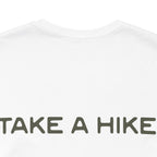 Unisex "Take a Hike" Tee - Wander in Style, Adventure T-Shirt, Trendy Hiking Shirt, Outdoor Enthusiast Gift, Casual Wear
