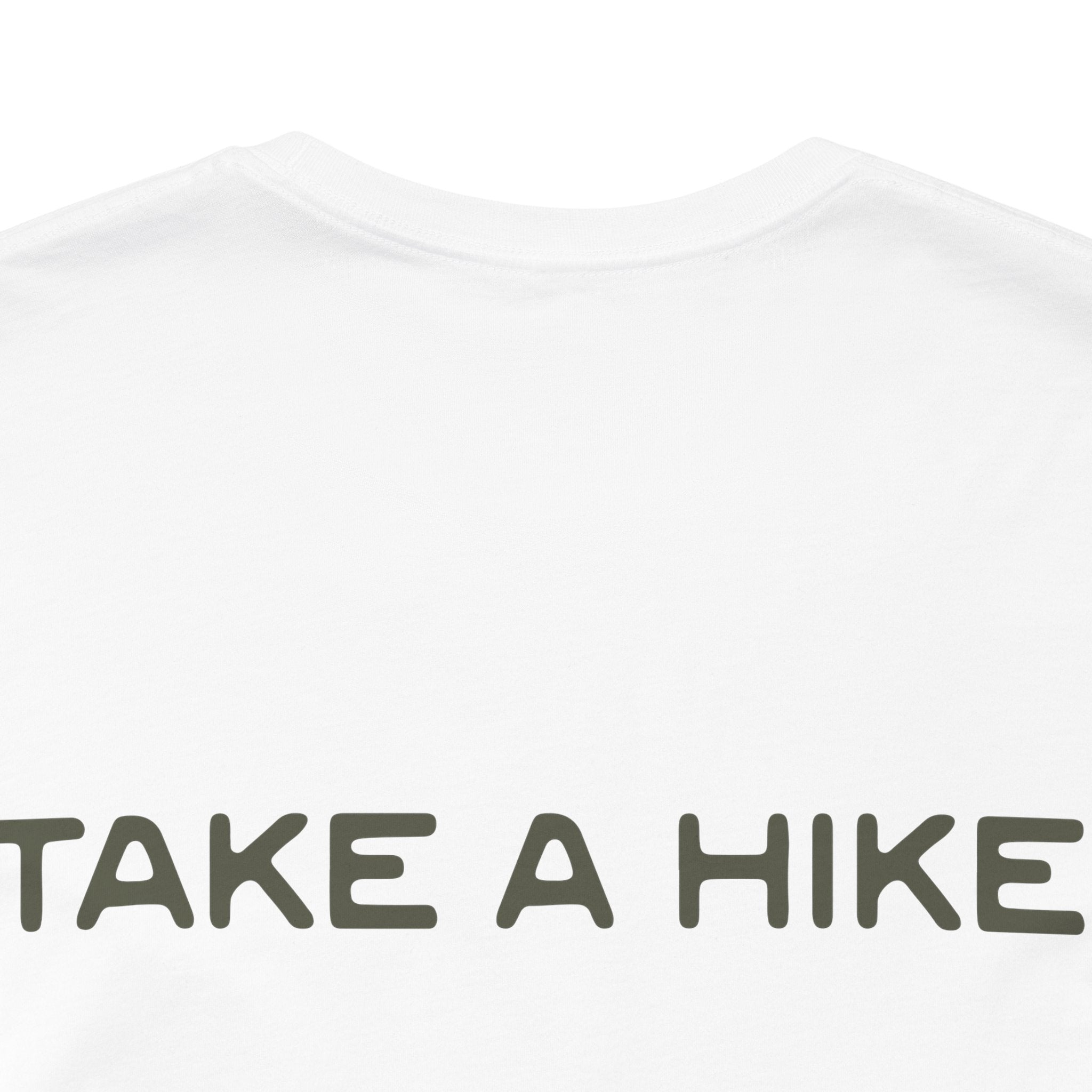 Unisex "Take a Hike" Tee - Wander in Style, Adventure T-Shirt, Trendy Hiking Shirt, Outdoor Enthusiast Gift, Casual Wear