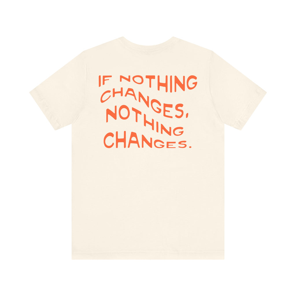 Inspirational Motivational Short Sleeve Tee, Casual Wear, Gift for Friends, Positive Quote Shirt, Everyday Comfort Top