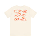 Inspirational Motivational Short Sleeve Tee, Casual Wear, Gift for Friends, Positive Quote Shirt, Everyday Comfort Top