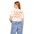 Inspirational Motivational Short Sleeve Tee, Casual Wear, Gift for Friends, Positive Quote Shirt, Everyday Comfort Top