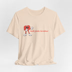 Fun Graphic T-Shirt: 'Hell Yeah, Brother' Casual Tee, Unisex Shirt, Motivational Apparel, Gift for Friends, Everyday Wear