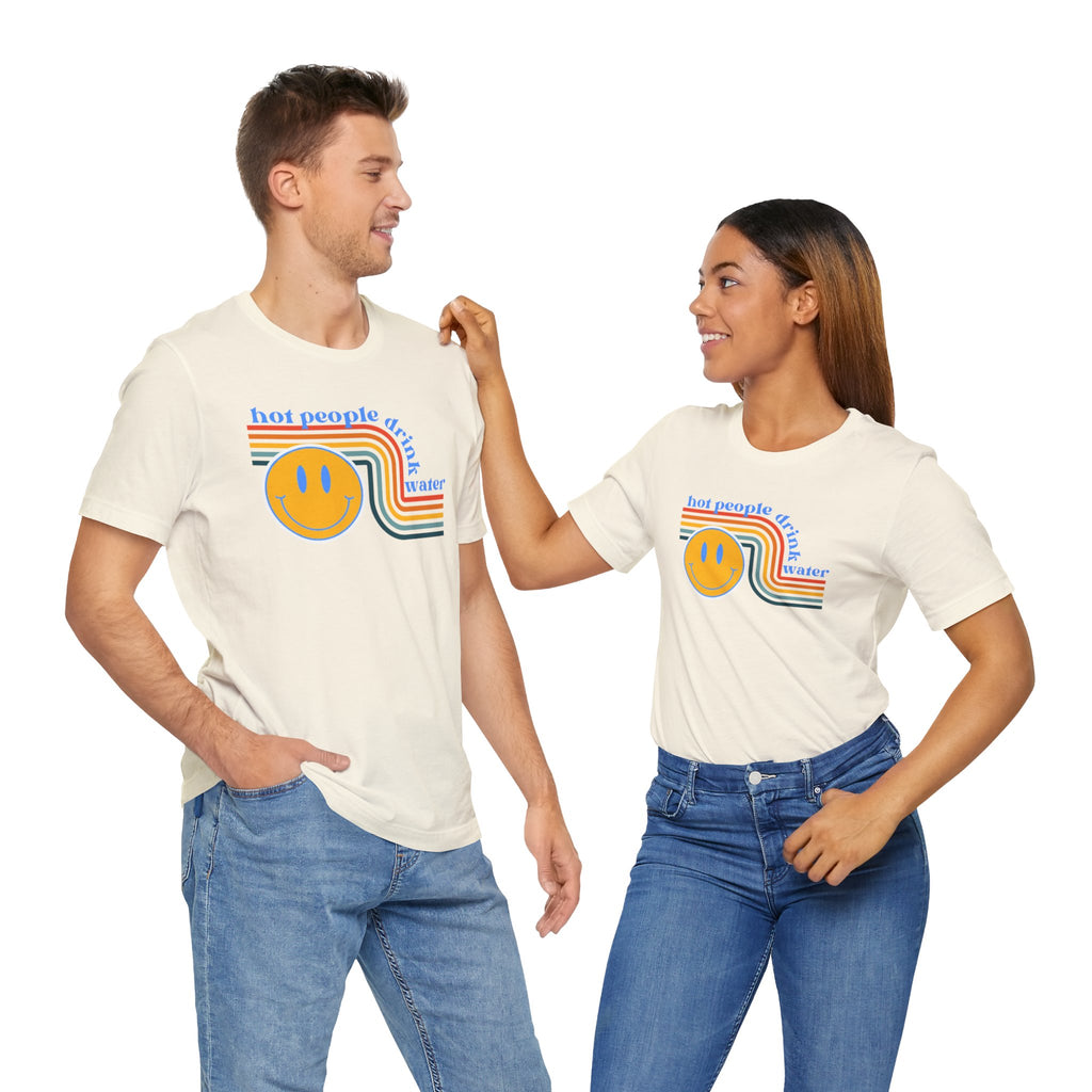 Smiley Water Quote Tee - Casual Summer Shirt, Gift for Friends, Fun Graphic Tee, Festival Wear, Hot Summer Vibes
