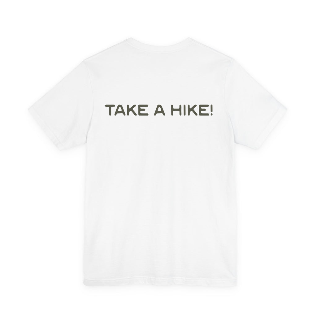 Unisex "Take a Hike" Tee - Wander in Style, Adventure T-Shirt, Trendy Hiking Shirt, Outdoor Enthusiast Gift, Casual Wear