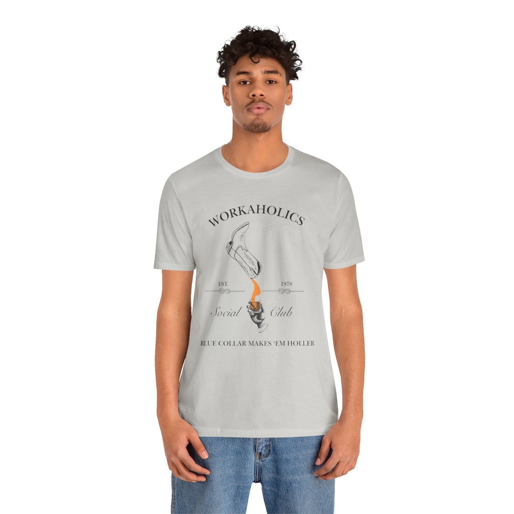 Workaholics Unisex Tee, Fun Casual Shirt for Fans, Gift for Work Enthusiasts, Ideal for Everyday Wear, Perfect for Holidays