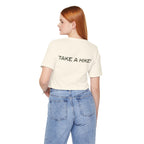 Unisex "Take a Hike" Tee - Wander in Style, Adventure T-Shirt, Trendy Hiking Shirt, Outdoor Enthusiast Gift, Casual Wear
