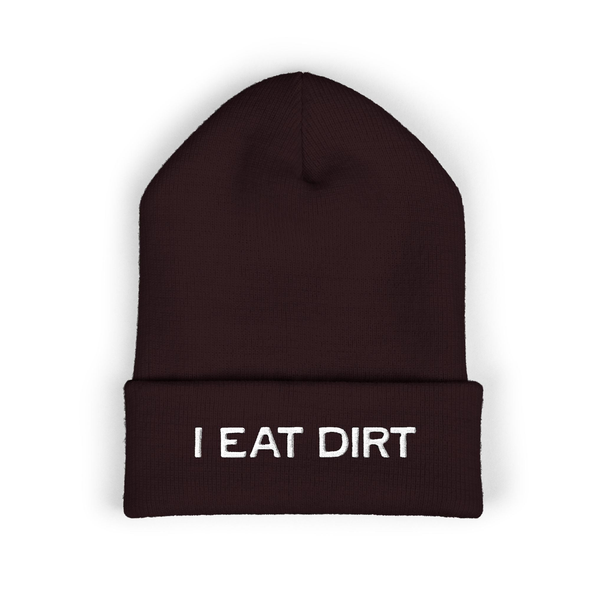 Embroidered Beanie, I Eat Dirt Hat, Classic Cuffed Hat for Adults, Winter Warm Accessory, Gift for Outdoor Lovers