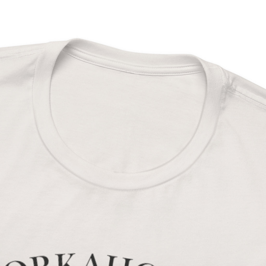 Workaholics Unisex Tee, Fun Casual Shirt for Fans, Gift for Work Enthusiasts, Ideal for Everyday Wear, Perfect for Holidays