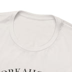 Workaholics Unisex Tee, Fun Casual Shirt for Fans, Gift for Work Enthusiasts, Ideal for Everyday Wear, Perfect for Holidays