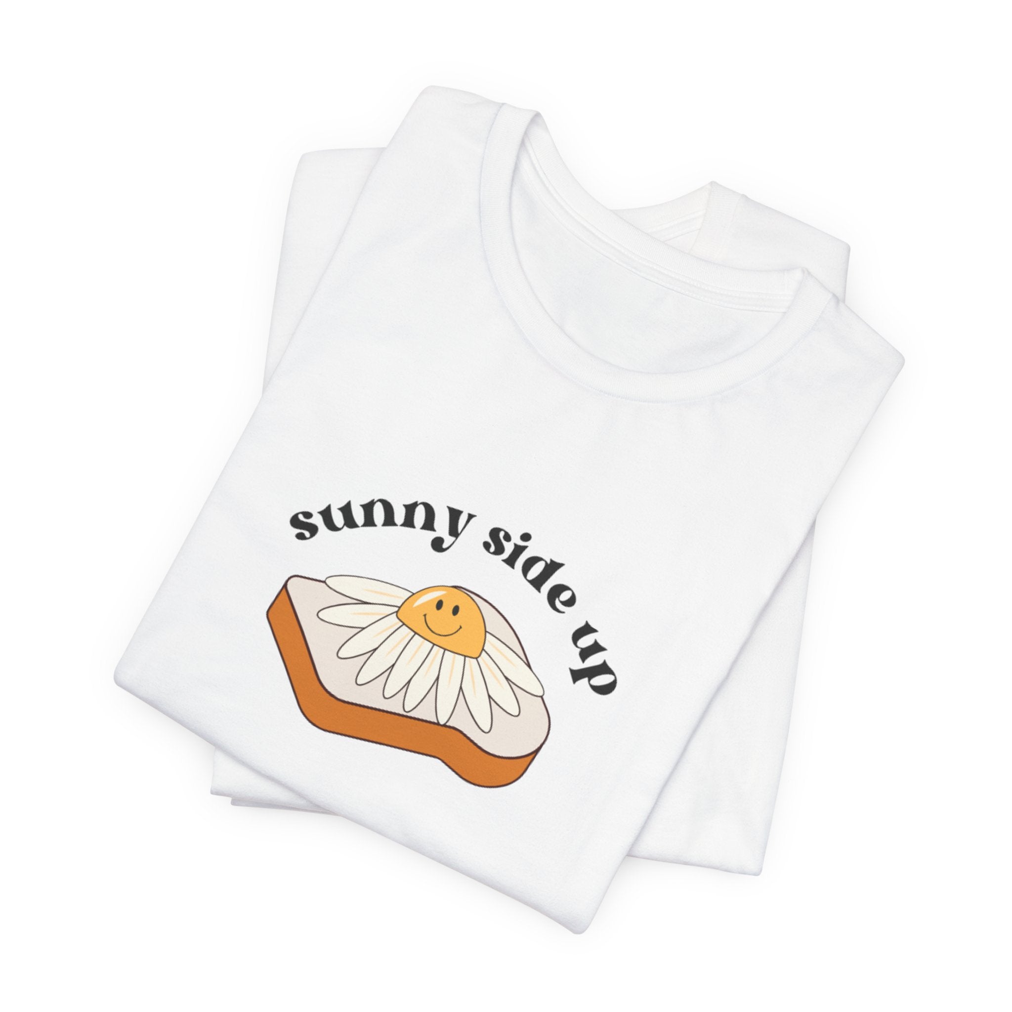 Sunny Side Up Graphic Tee, Cute Egg T-Shirt, Unisex Fun Fashion, Gift for Food Lovers, Breakfast Lover's Apparel