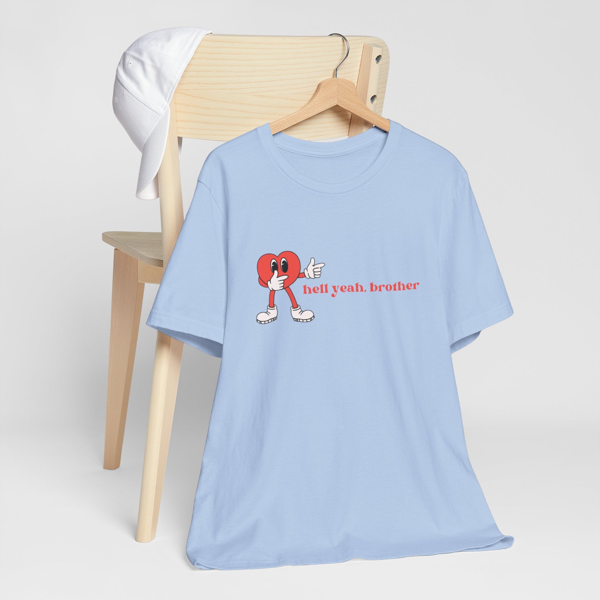 Fun Graphic T-Shirt: 'Hell Yeah, Brother' Casual Tee, Unisex Shirt, Motivational Apparel, Gift for Friends, Everyday Wear