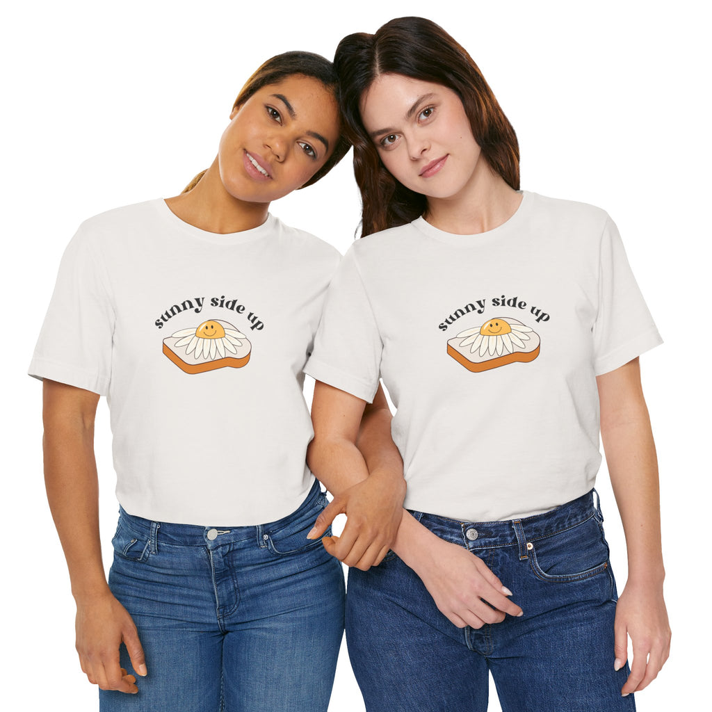 Sunny Side Up Graphic Tee, Cute Egg T-Shirt, Unisex Fun Fashion, Gift for Food Lovers, Breakfast Lover's Apparel