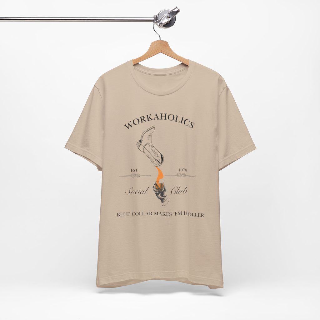 Workaholics Unisex Tee, Fun Casual Shirt for Fans, Gift for Work Enthusiasts, Ideal for Everyday Wear, Perfect for Holidays