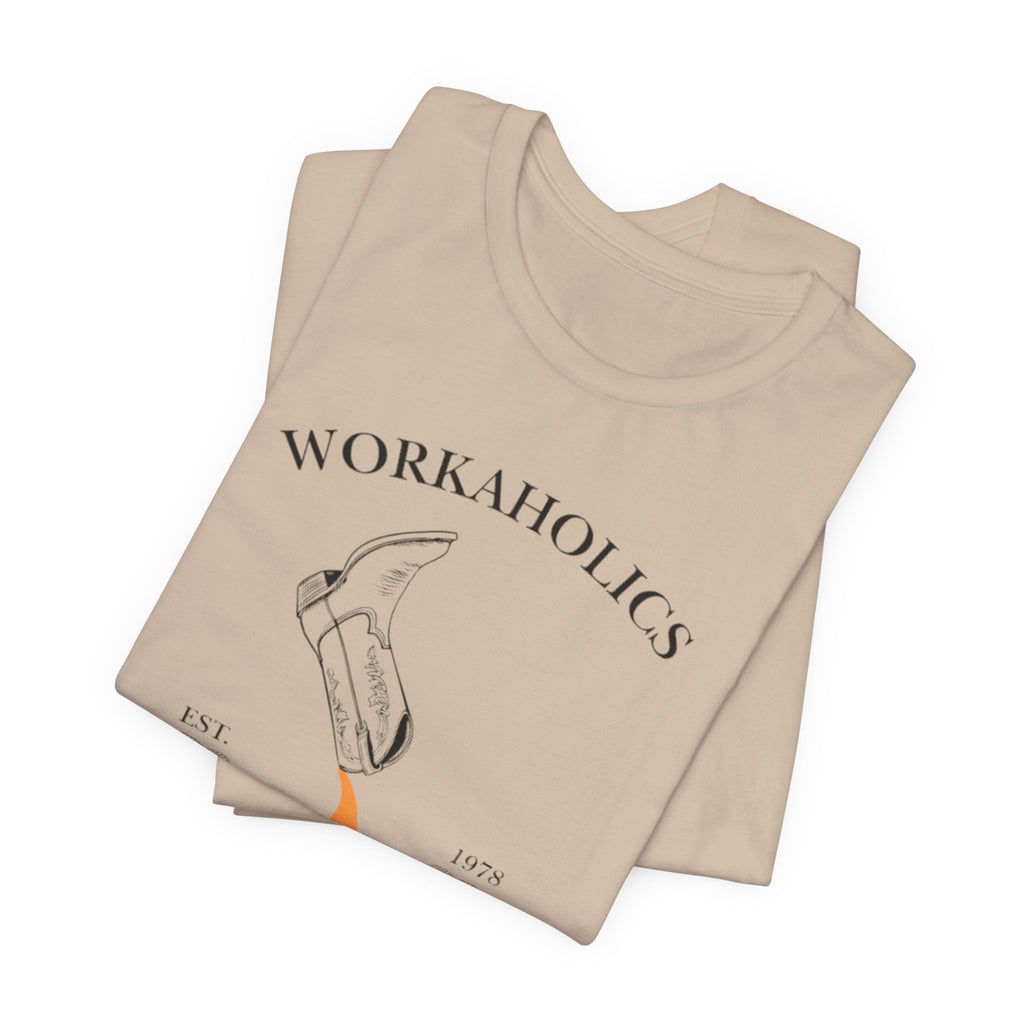 Workaholics Unisex Tee, Fun Casual Shirt for Fans, Gift for Work Enthusiasts, Ideal for Everyday Wear, Perfect for Holidays