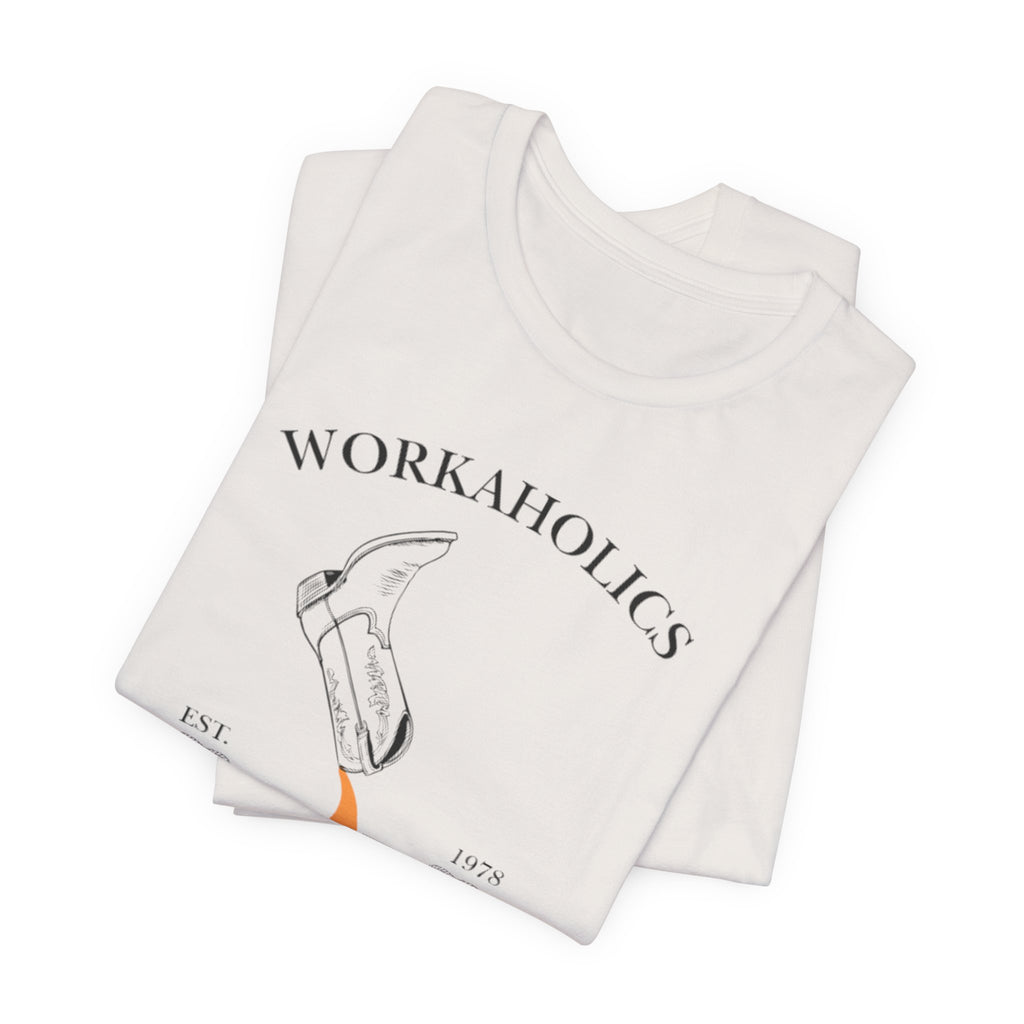 Workaholics Unisex Tee, Fun Casual Shirt for Fans, Gift for Work Enthusiasts, Ideal for Everyday Wear, Perfect for Holidays