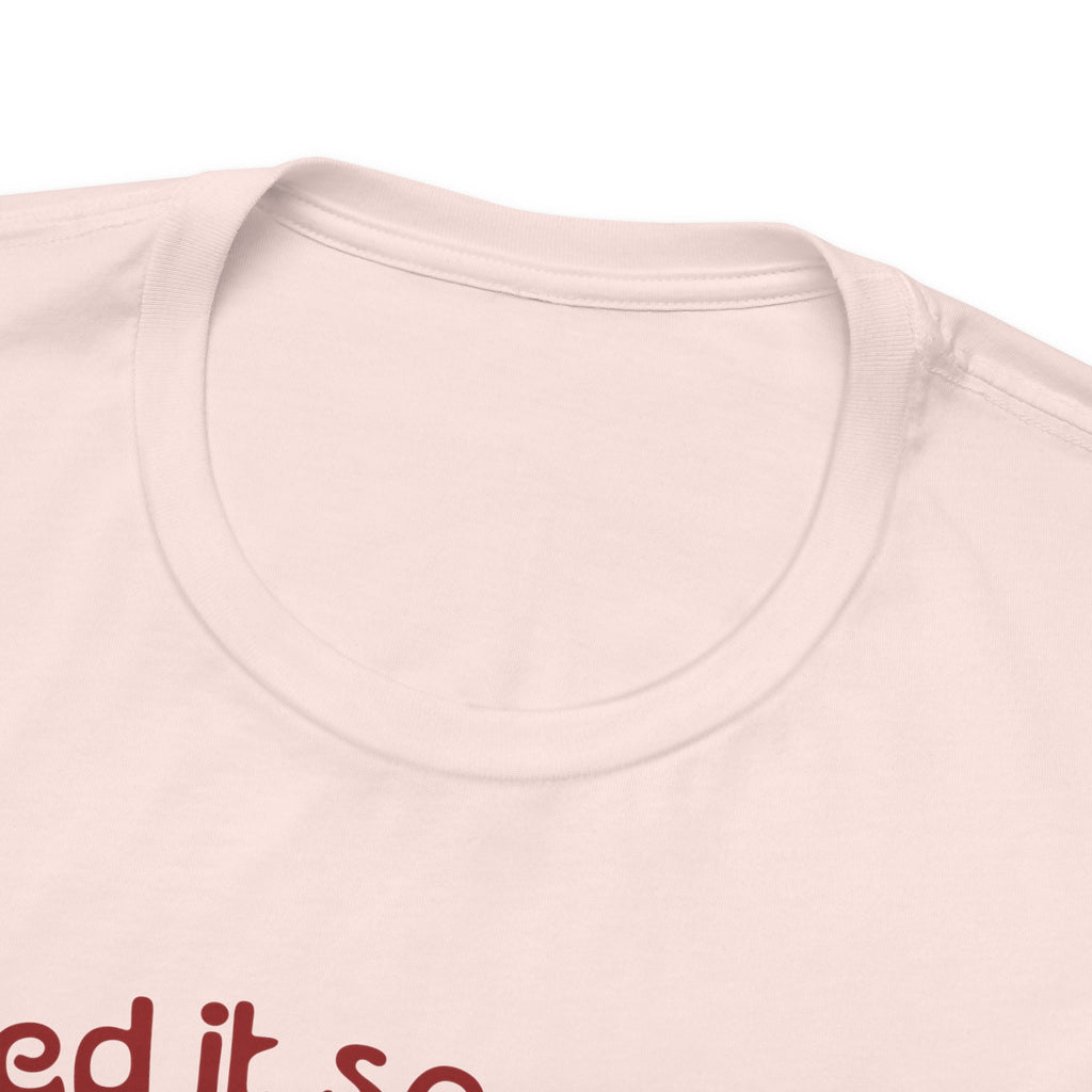 Licked It So It's Mine Unisex Short Sleeve Tee - Fun Graphic Shirt, Flirty Casual Wear, Birthday Gift, Funny T-Shirt