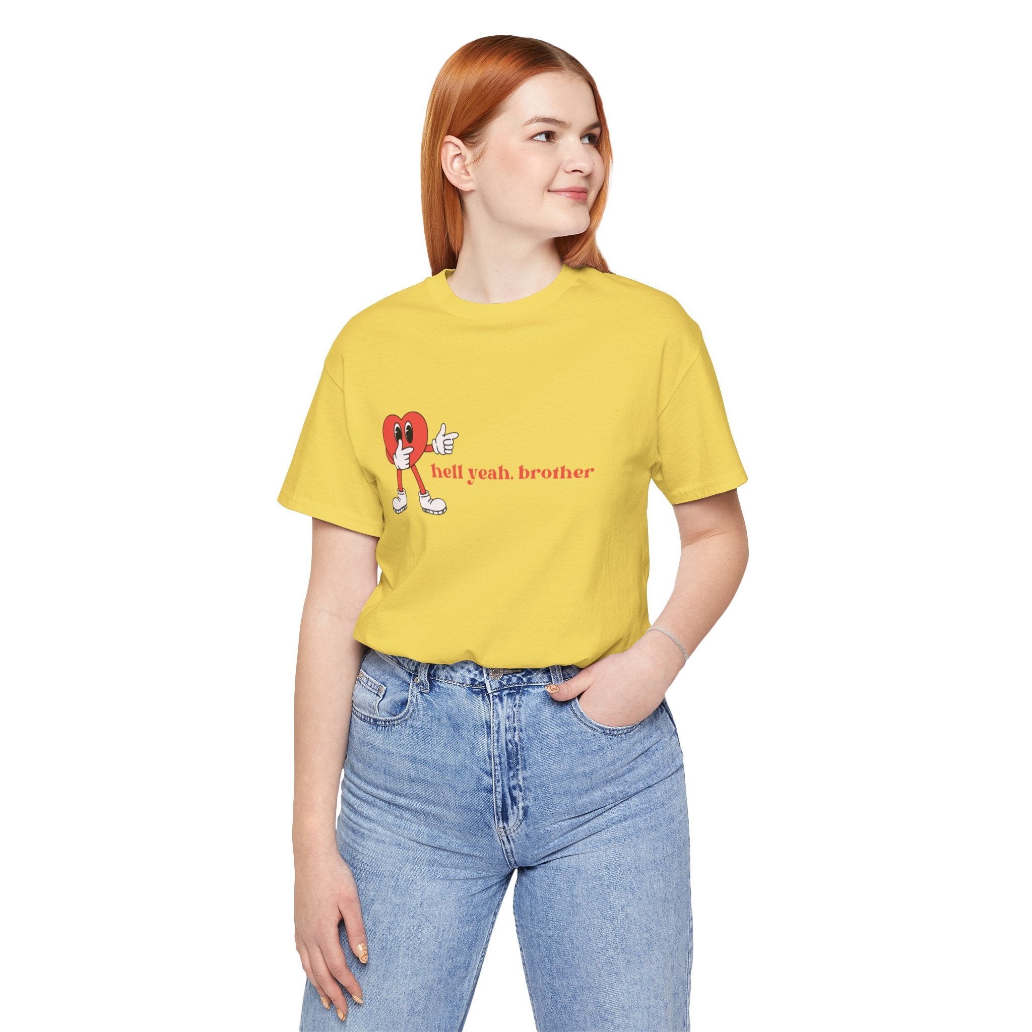 Fun Graphic T-Shirt: 'Hell Yeah, Brother' Casual Tee, Unisex Shirt, Motivational Apparel, Gift for Friends, Everyday Wear