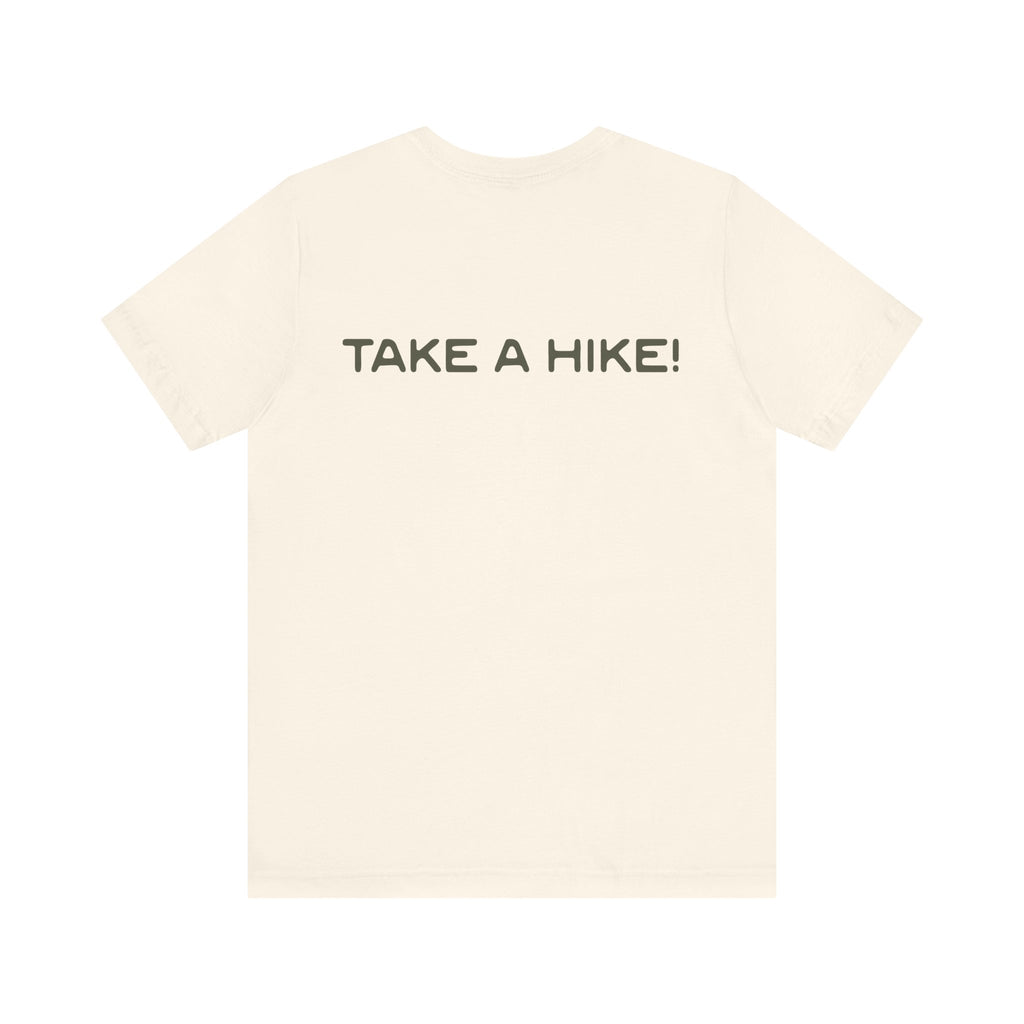 Unisex "Take a Hike" Tee - Wander in Style, Adventure T-Shirt, Trendy Hiking Shirt, Outdoor Enthusiast Gift, Casual Wear