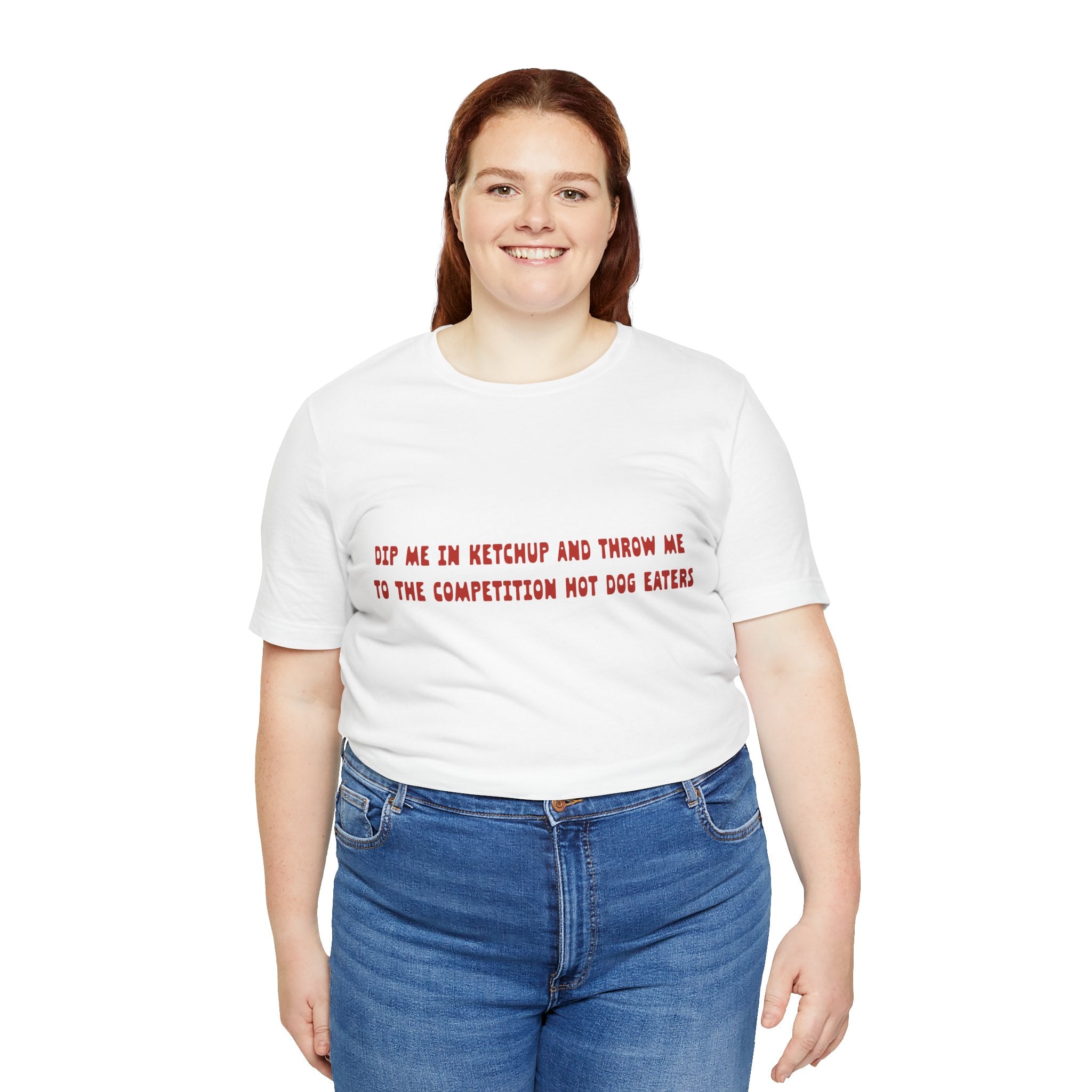 Dip Me In Ketchup Humorous Foodie Unisex Tee, Funny T-Shirt, Gift for Food Lovers, Quirky Top, Ketchup Lovers Apparel