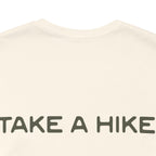 Unisex "Take a Hike" Tee - Wander in Style, Adventure T-Shirt, Trendy Hiking Shirt, Outdoor Enthusiast Gift, Casual Wear