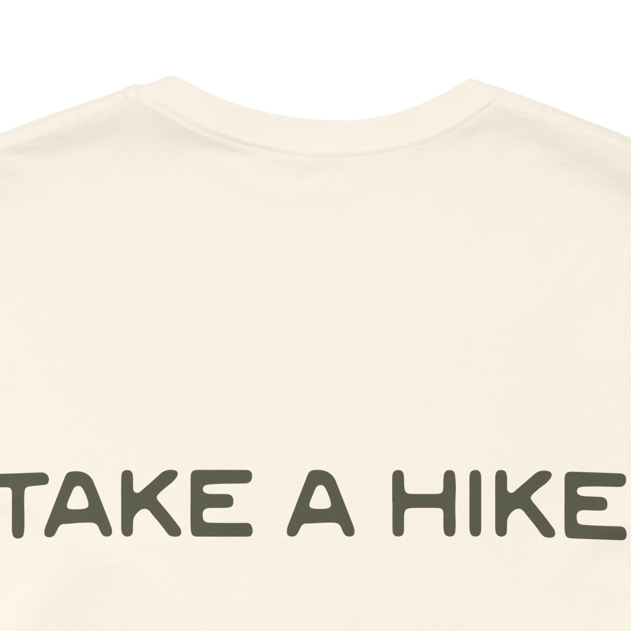 Unisex "Take a Hike" Tee - Wander in Style, Adventure T-Shirt, Trendy Hiking Shirt, Outdoor Enthusiast Gift, Casual Wear