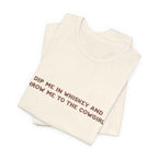 Whiskey Lover's Unisex Tee - Perfect Gift for LGBT Cowgirls, Funny Shirt for Parties, Casual Wear, Country Vibe