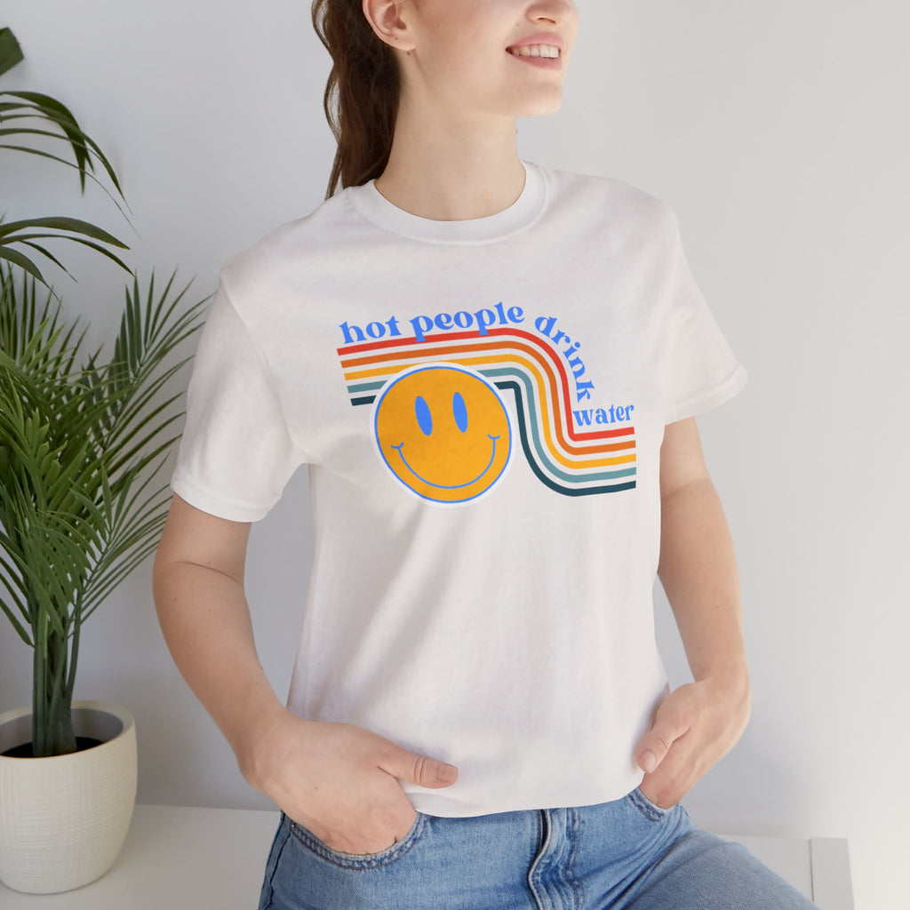 Smiley Water Quote Tee - Casual Summer Shirt, Gift for Friends, Fun Graphic Tee, Festival Wear, Hot Summer Vibes