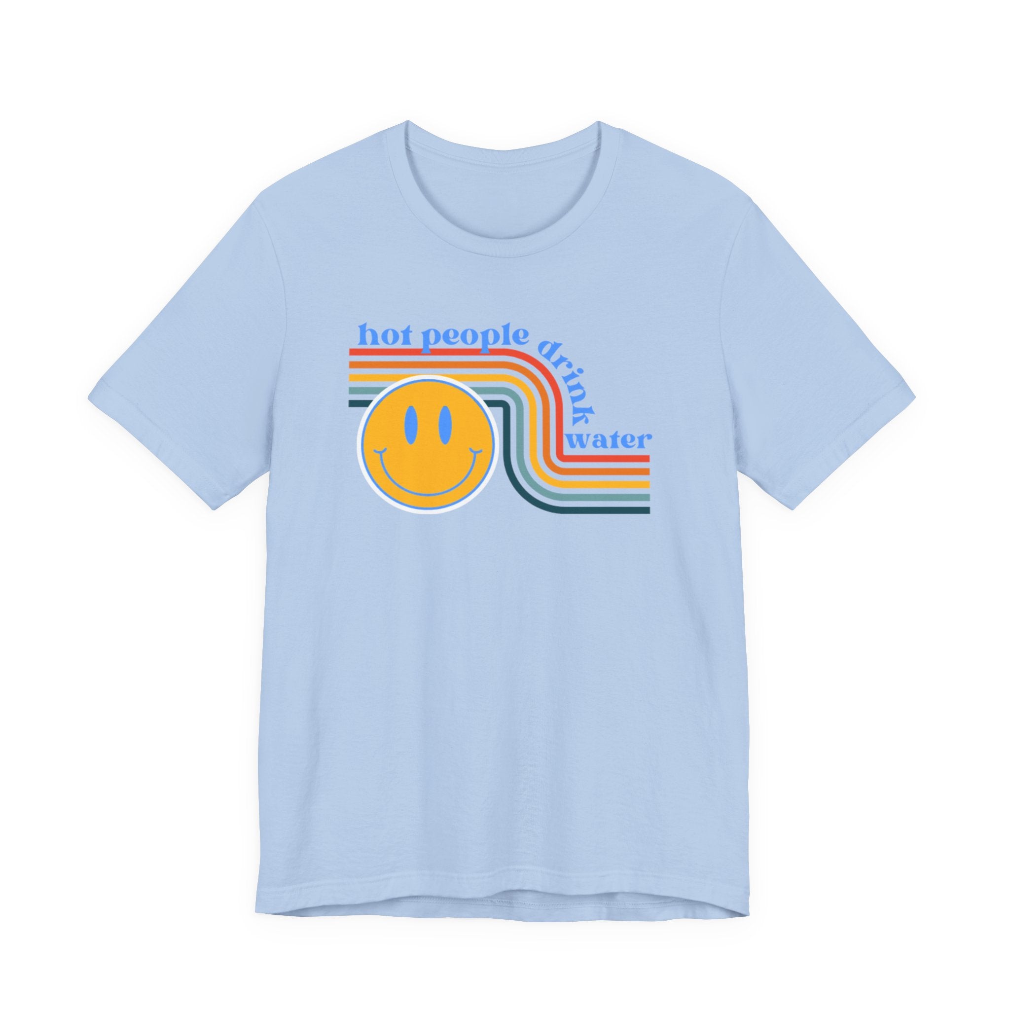Smiley Water Quote Tee - Casual Summer Shirt, Gift for Friends, Fun Graphic Tee, Festival Wear, Hot Summer Vibes