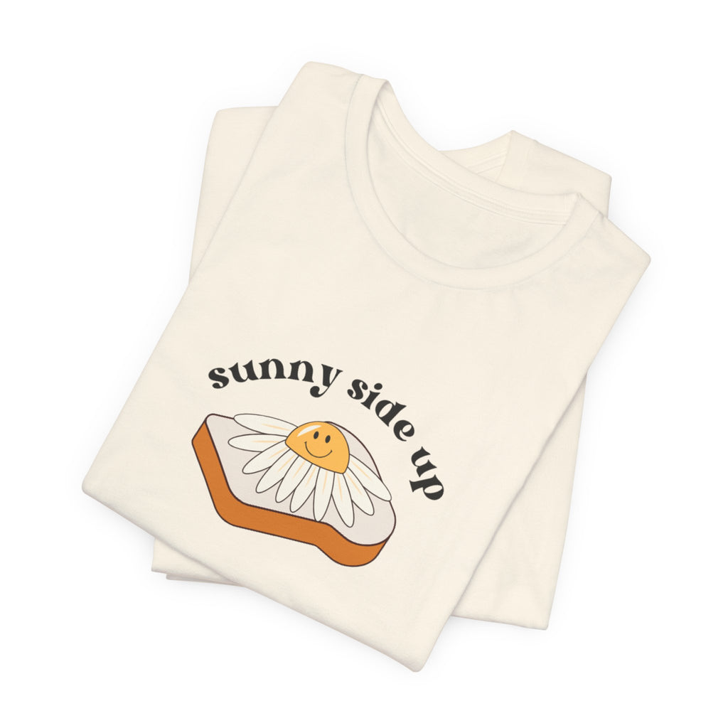 Sunny Side Up Graphic Tee, Cute Egg T-Shirt, Unisex Fun Fashion, Gift for Food Lovers, Breakfast Lover's Apparel