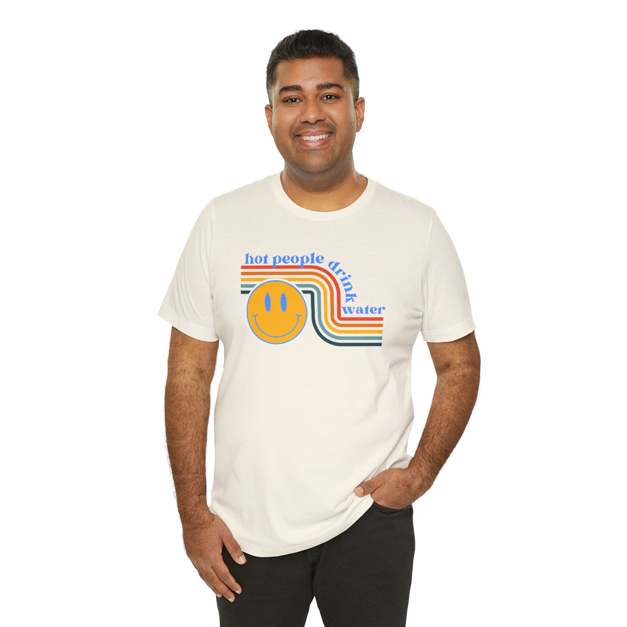 Smiley Water Quote Tee - Casual Summer Shirt, Gift for Friends, Fun Graphic Tee, Festival Wear, Hot Summer Vibes
