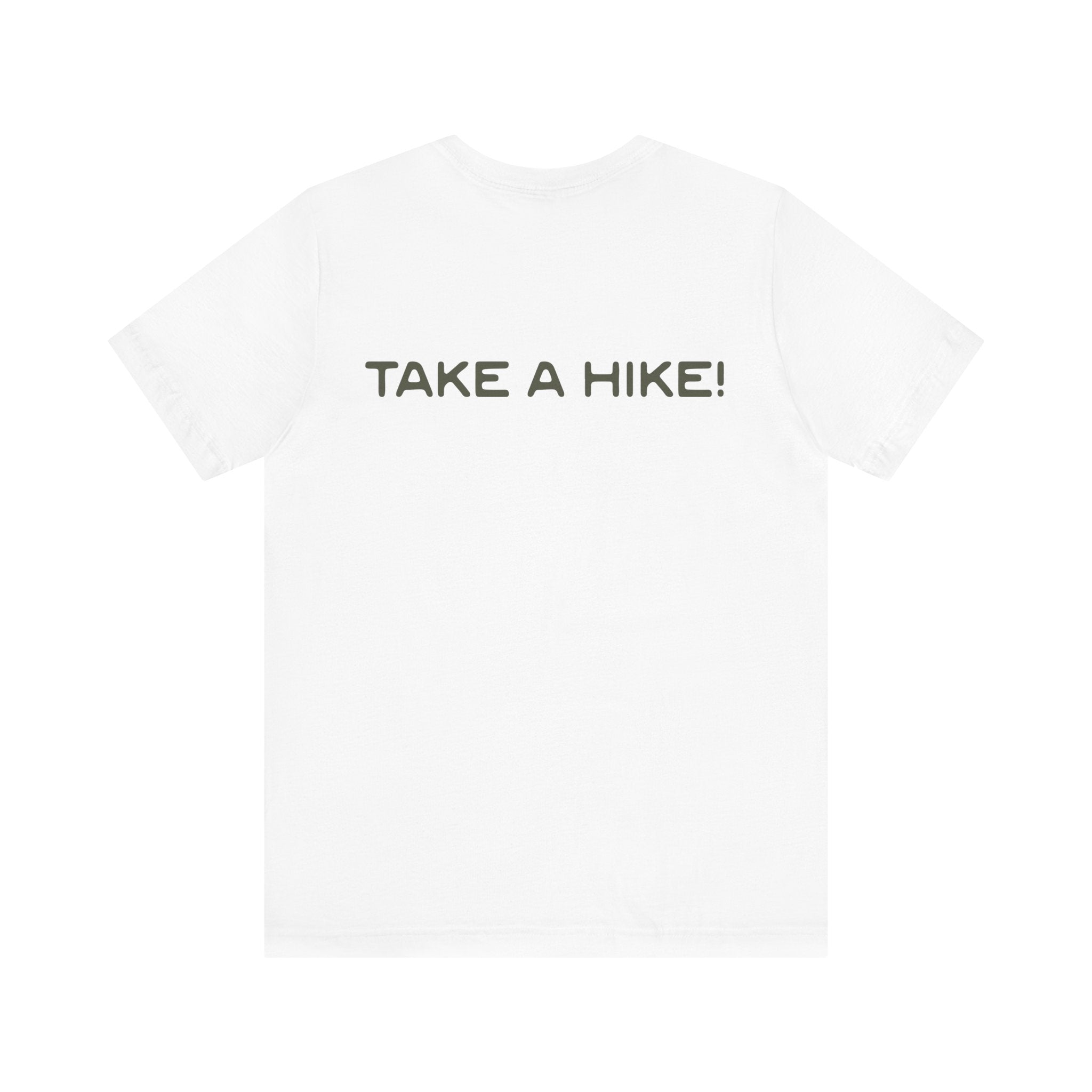 Unisex "Take a Hike" Tee - Wander in Style, Adventure T-Shirt, Trendy Hiking Shirt, Outdoor Enthusiast Gift, Casual Wear