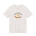 Sunny Side Up Graphic Tee, Cute Egg T-Shirt, Unisex Fun Fashion, Gift for Food Lovers, Breakfast Lover's Apparel