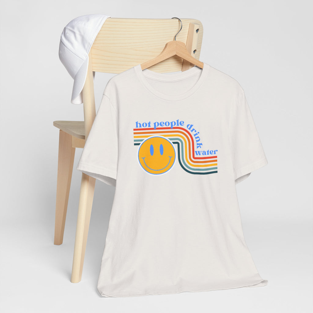 Smiley Water Quote Tee - Casual Summer Shirt, Gift for Friends, Fun Graphic Tee, Festival Wear, Hot Summer Vibes