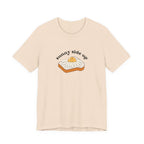 Sunny Side Up Graphic Tee, Cute Egg T-Shirt, Unisex Fun Fashion, Gift for Food Lovers, Breakfast Lover's Apparel