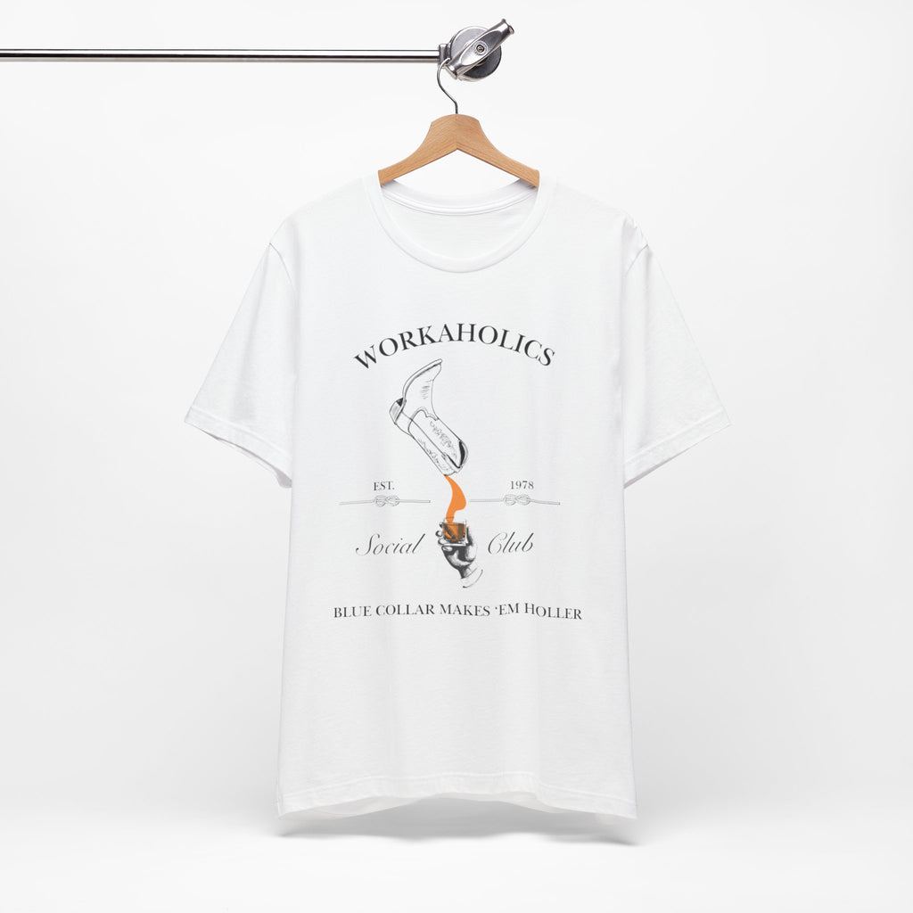 Workaholics Unisex Tee, Fun Casual Shirt for Fans, Gift for Work Enthusiasts, Ideal for Everyday Wear, Perfect for Holidays