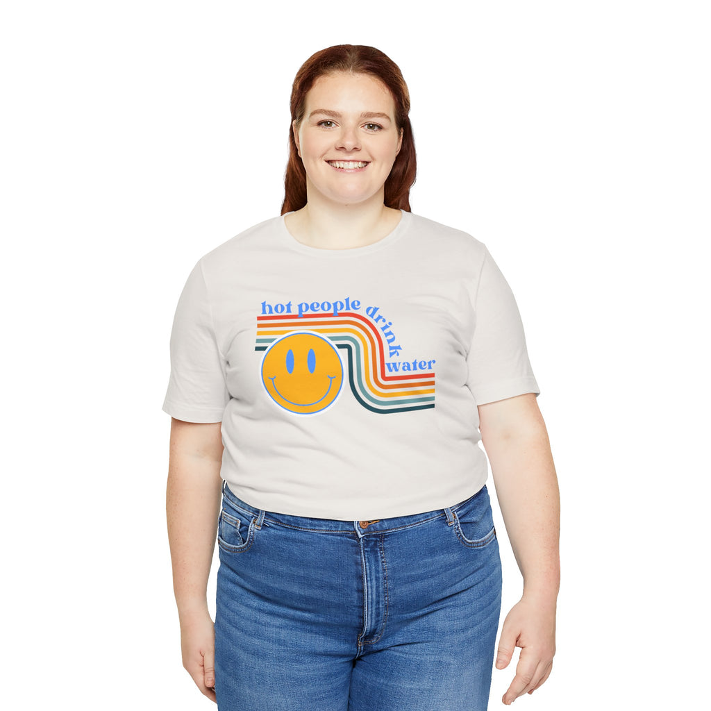 Smiley Water Quote Tee - Casual Summer Shirt, Gift for Friends, Fun Graphic Tee, Festival Wear, Hot Summer Vibes