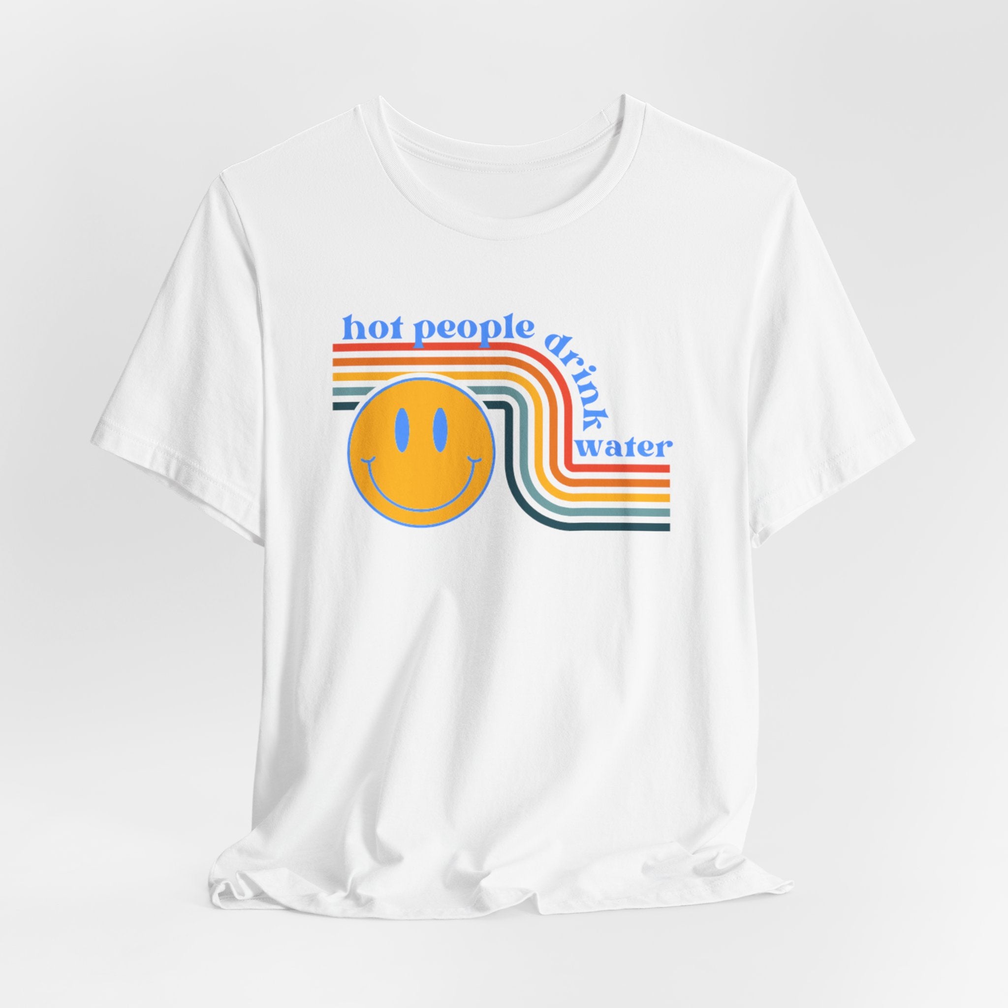 Smiley Water Quote Tee - Casual Summer Shirt, Gift for Friends, Fun Graphic Tee, Festival Wear, Hot Summer Vibes