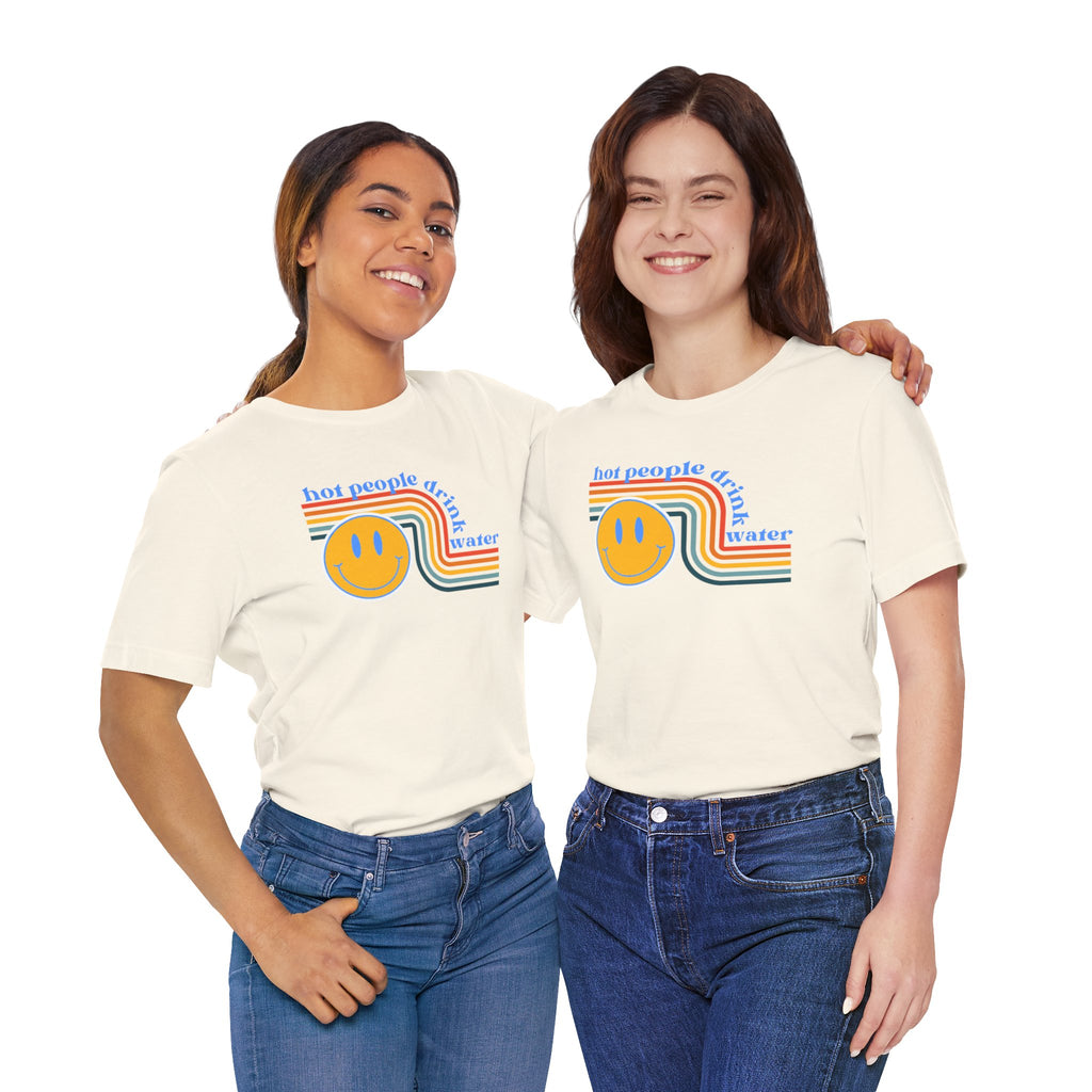 Smiley Water Quote Tee - Casual Summer Shirt, Gift for Friends, Fun Graphic Tee, Festival Wear, Hot Summer Vibes