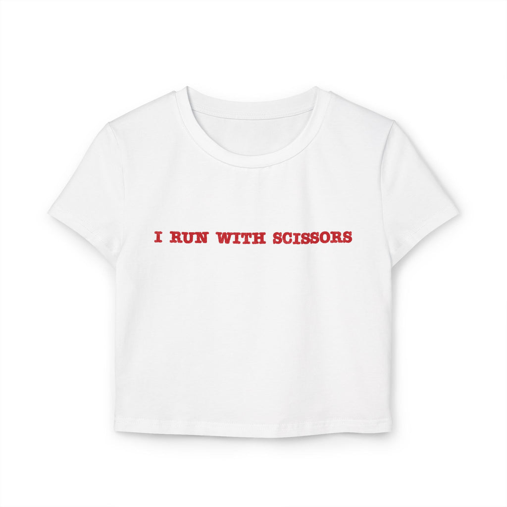 Playful Women's Baby Tee - I Run With Scissors, Cute Graphic Tee, Fun Casual Top, Gift for Crafters, Quirky Gift Idea