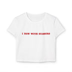 Playful Women's Baby Tee - I Run With Scissors, Cute Graphic Tee, Fun Casual Top, Gift for Crafters, Quirky Gift Idea