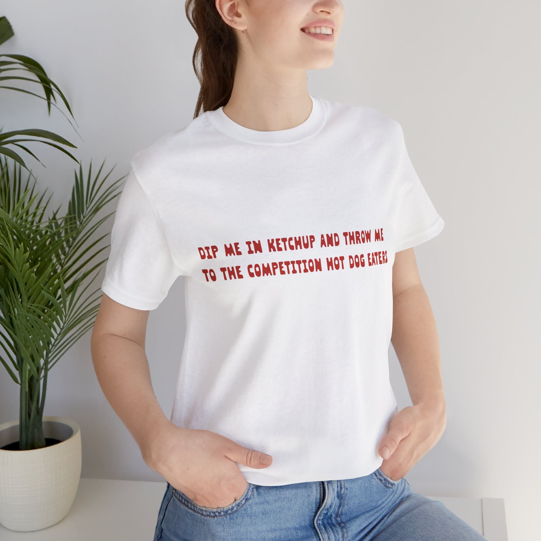 Dip Me In Ketchup Humorous Foodie Unisex Tee, Funny T-Shirt, Gift for Food Lovers, Quirky Top, Ketchup Lovers Apparel