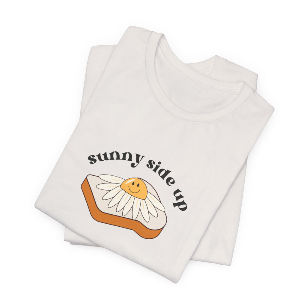 Sunny Side Up Graphic Tee, Cute Egg T-Shirt, Unisex Fun Fashion, Gift for Food Lovers, Breakfast Lover's Apparel