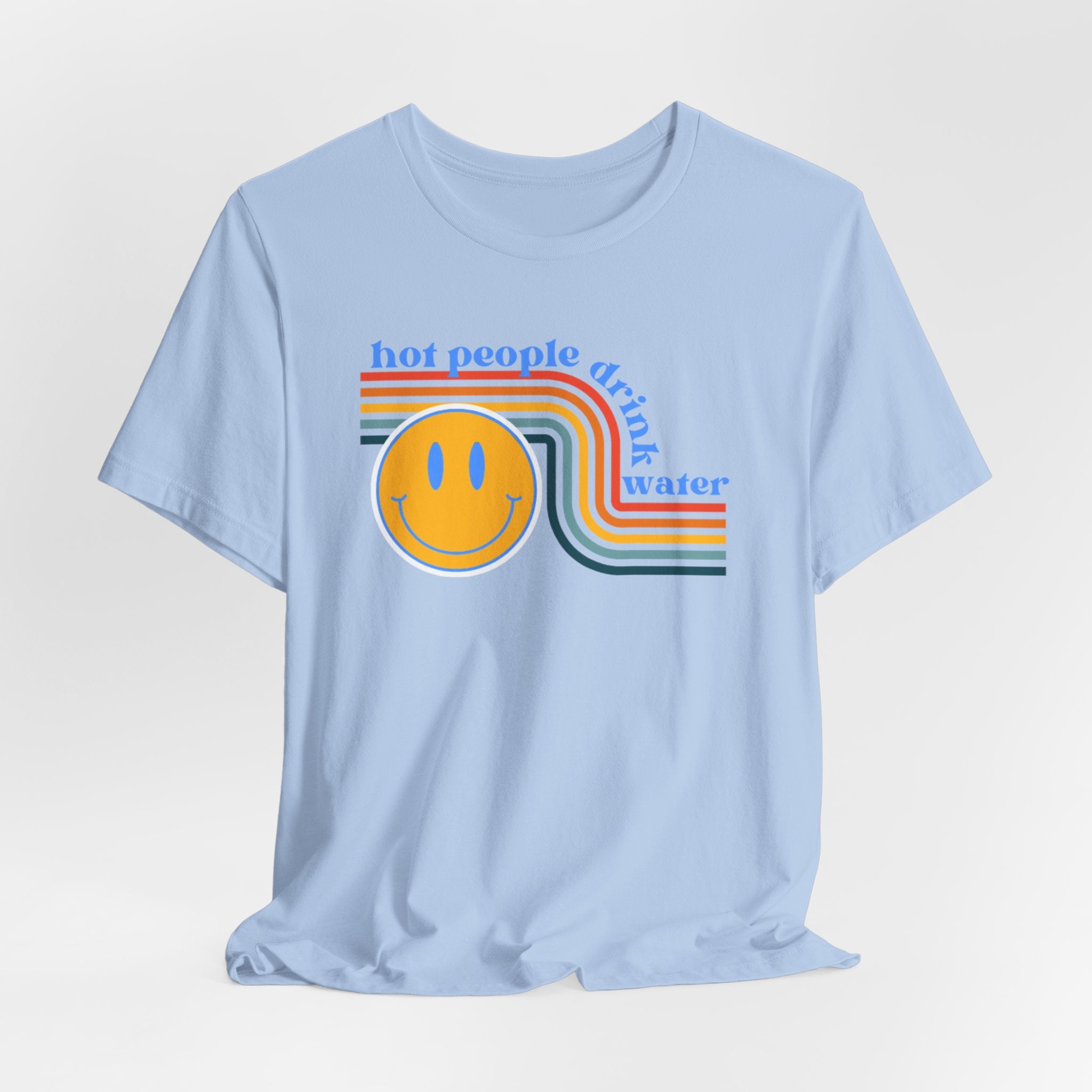 Smiley Water Quote Tee - Casual Summer Shirt, Gift for Friends, Fun Graphic Tee, Festival Wear, Hot Summer Vibes